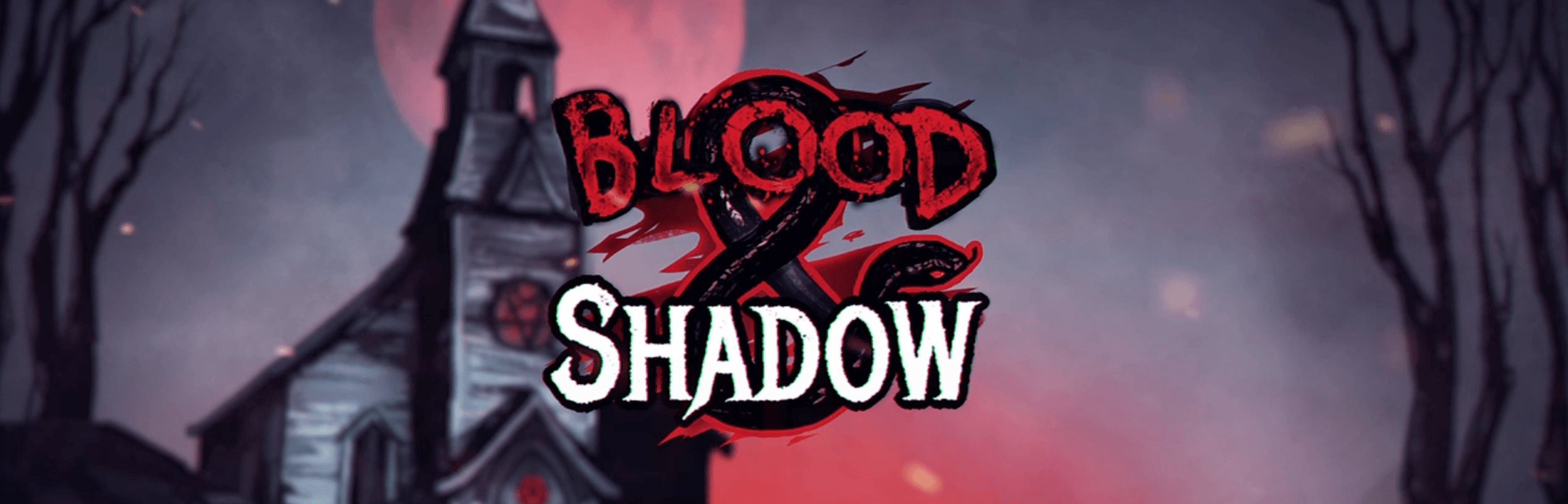 Blood and Shadow